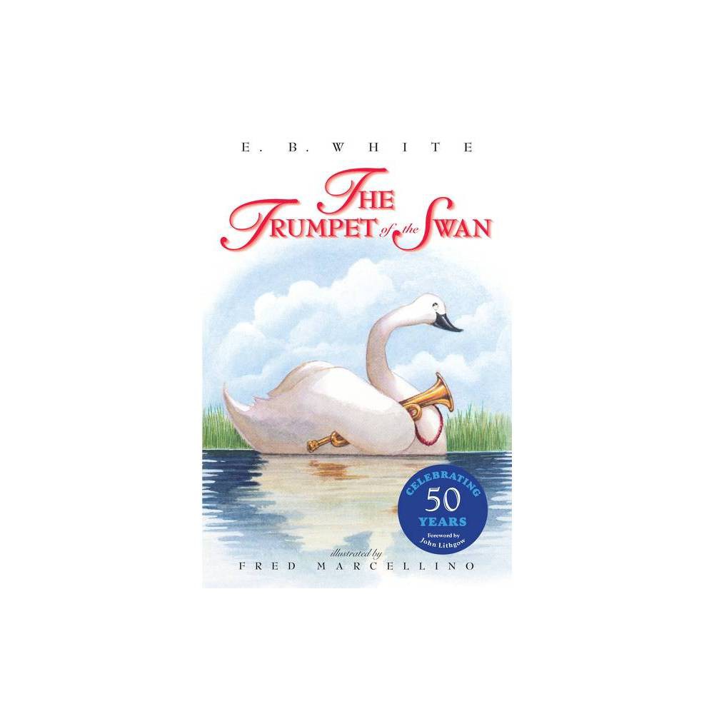 The Trumpet of the Swan (Paperback) - White, E.