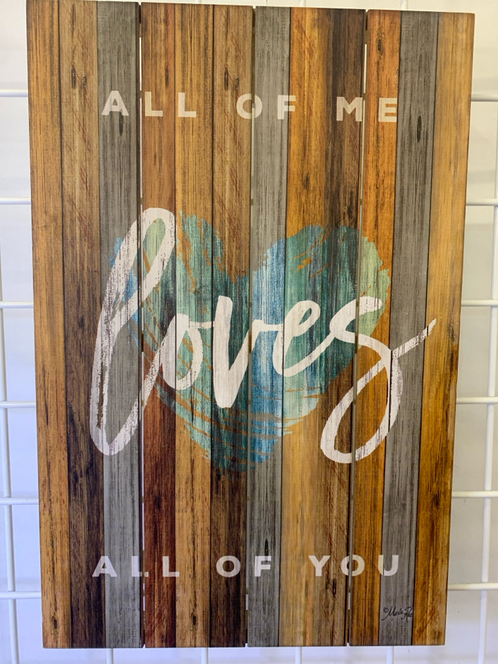 ALL OF ME LOVES ALL OF YOU WALL HANGING.