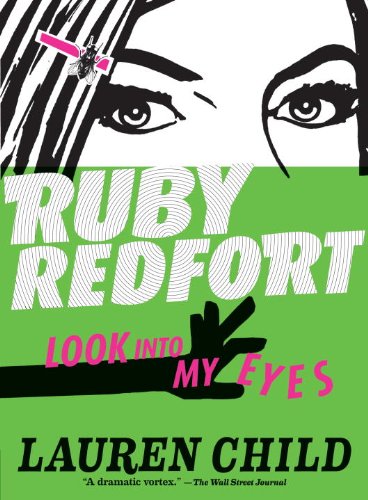 Ruby Redfort Look Into My Eyes (Book #1) - Lauren Child