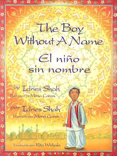 The Boy Without a Name/ El Nino Sin Nombre (English and Spanish Edition) - Idrie