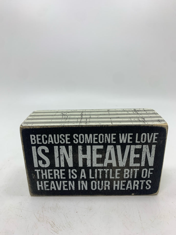 BECAUSE SOMEONE WE LOVE WOOD BLOCK SIGN.