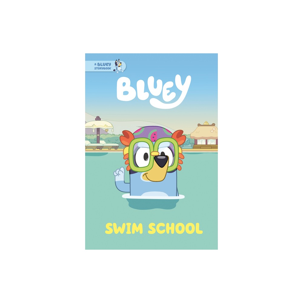 Swim School: a Bluey Storybook -