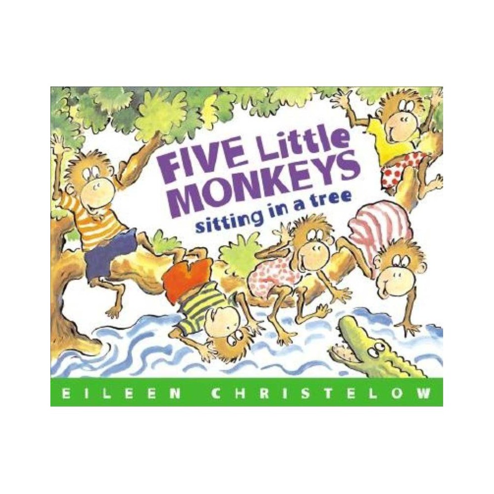 Five Little Monkeys Sitting in a Tree - (Five Little Monkeys Story) by Eileen Ch