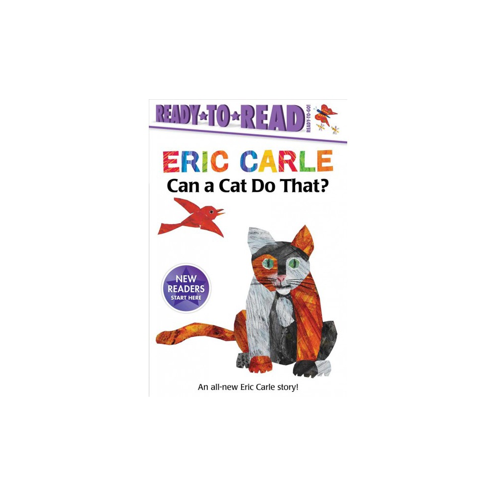 Can a Cat Do That?/Ready-to-Read Ready-to-Go! by Eric Carle (Paperback) -
