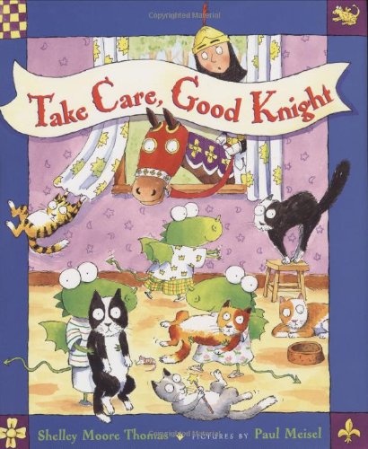 Take Care, Good Knight - Shelley Moore Thomas