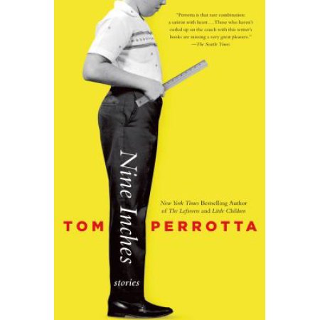 Nine Inches Perrotta, Tom [Used - Very Good] [Hardcover] - Perrotta, Tom