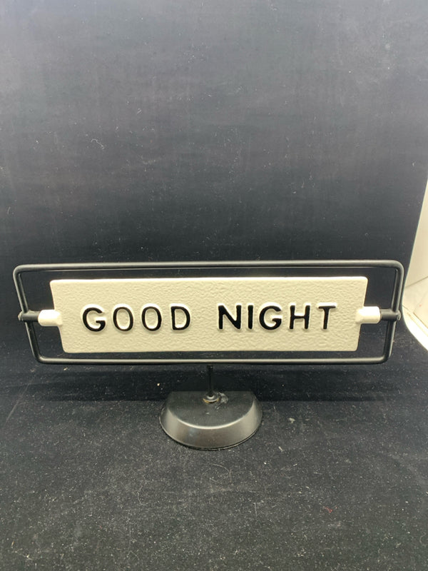 GOOD DAY/NIGHT SPINNING STANDING SIGN.