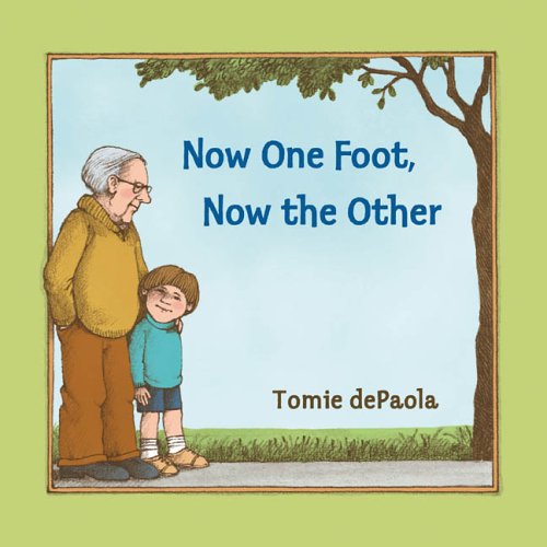 Now One Foot  Now the Other  (Paperback) - Tomie dePaola