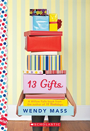 13 Gifts: a Wish Novel: a Wish Novel -