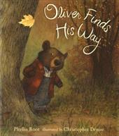 Oliver Finds His Way Root, Phyllis [Used - Good] [Hardcover] - Phyllis Root