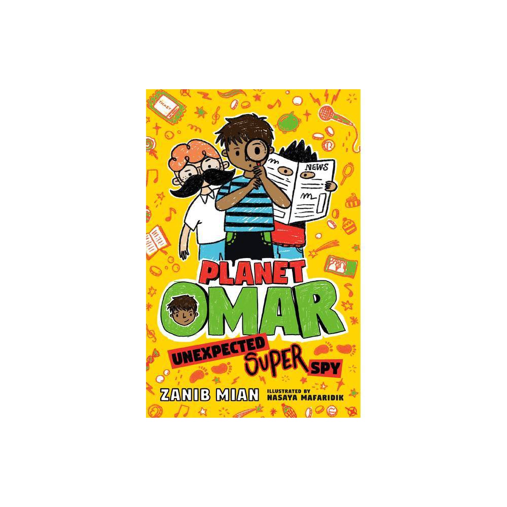 Planet Omar Planet Omar: Unexpected Super Spy  (Paperback) -