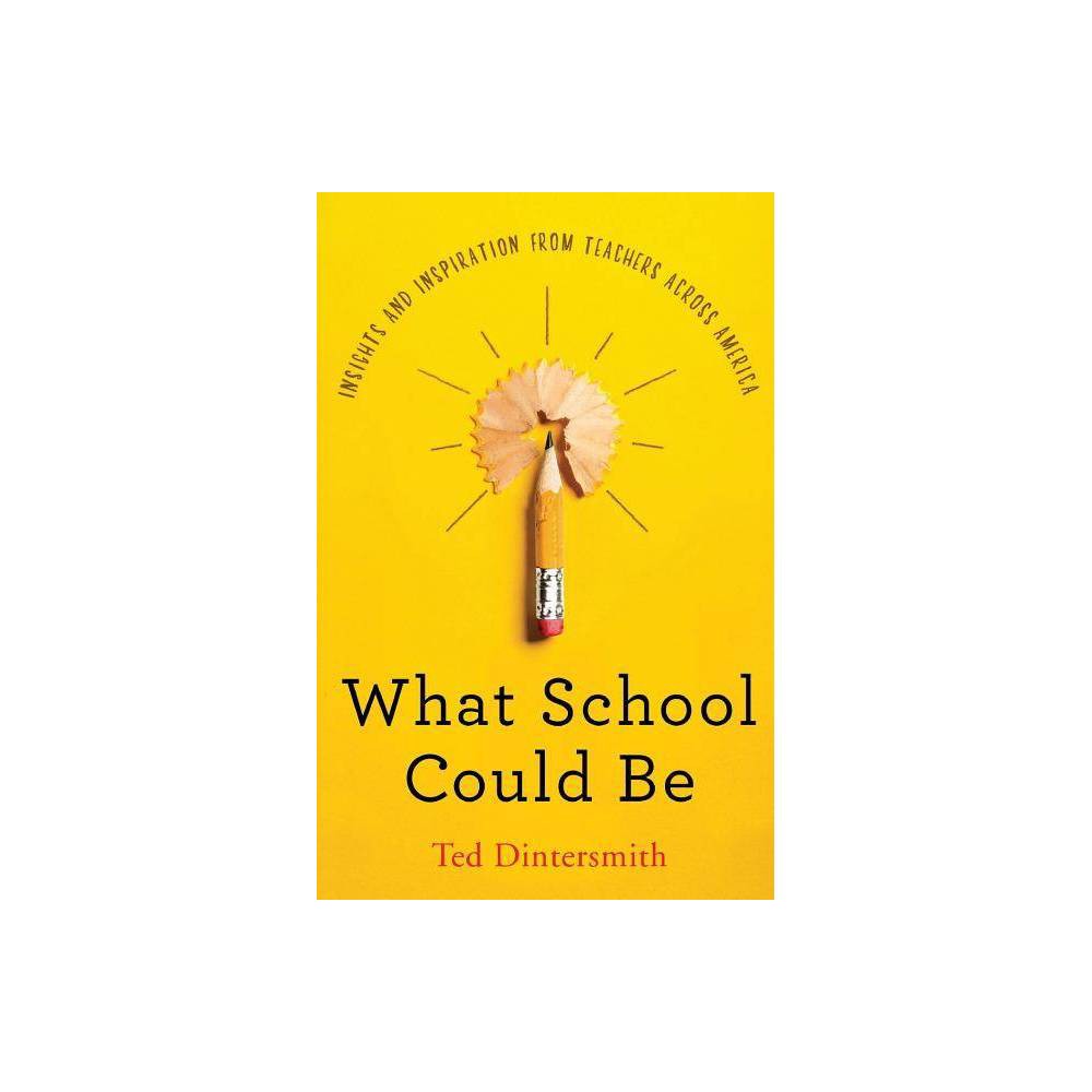 What School Could Be -