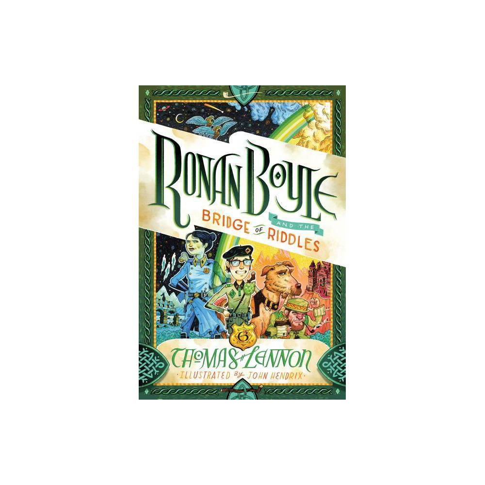 Ronan Boyle and the Bridge of Riddles (Ronan Boyle #1) Lennon, Thomas [Used - Go