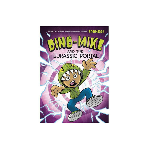 Dino-Mike!: Dino-Mike and the Jurassic Portal (Series #4) (Paperback) - Franco