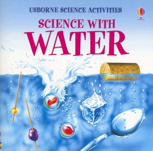 Science with Water (Science Activities) - Helen Edom