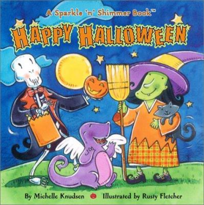 Happy Halloween (Sparkle 'N' Shimmer) - Michelle Knudsen