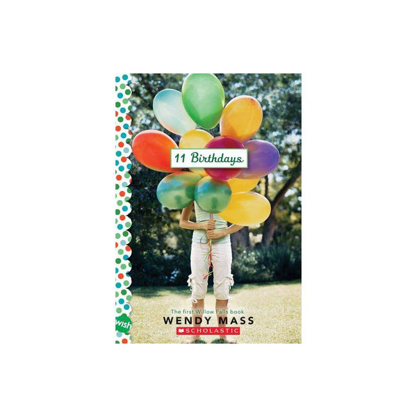 11 Birthdays: a Wish Novel -