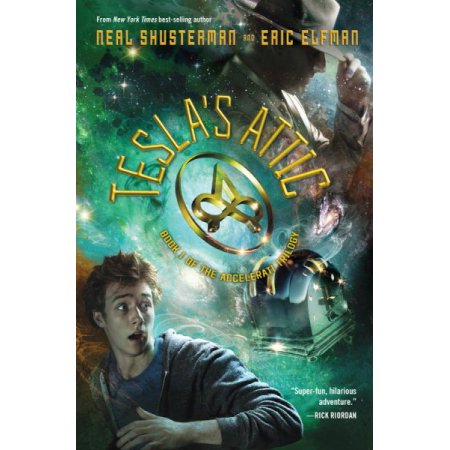 Teslas Attic Accelerati Trilog - Neal Shusterman, Eric Elfman