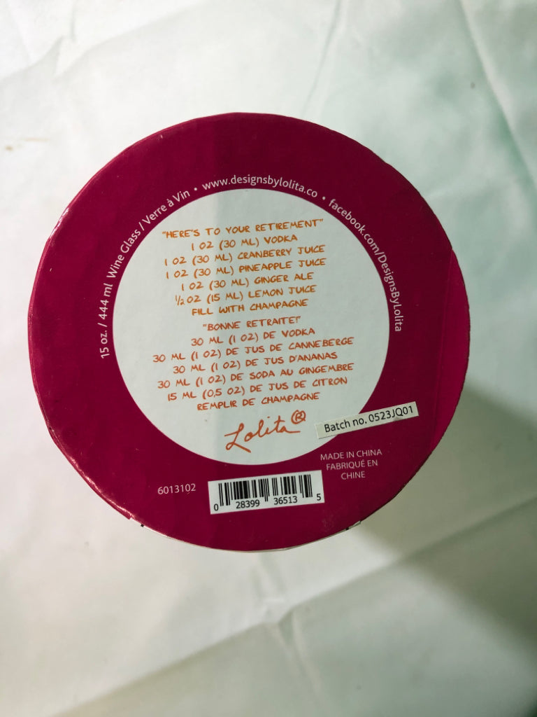 NIB LOLITA RETIREMENT WINE GLASS.