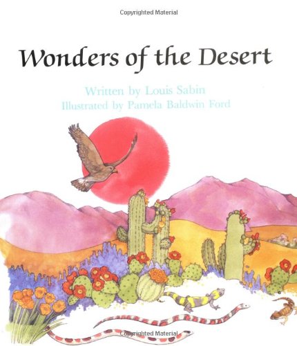 Wonders of the Desert (Paperback) by Louis Sabin - Louis Sabin