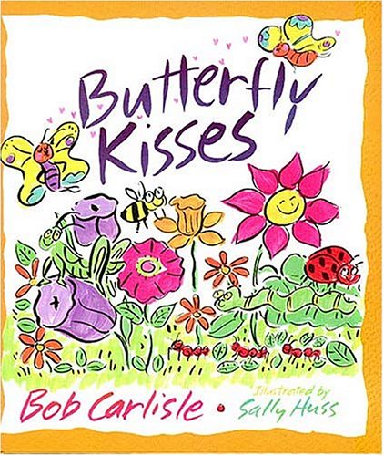 Butterfly Kisses (the Veggiecational Series) - Carlisle, Bob / Sterling, Cindy /