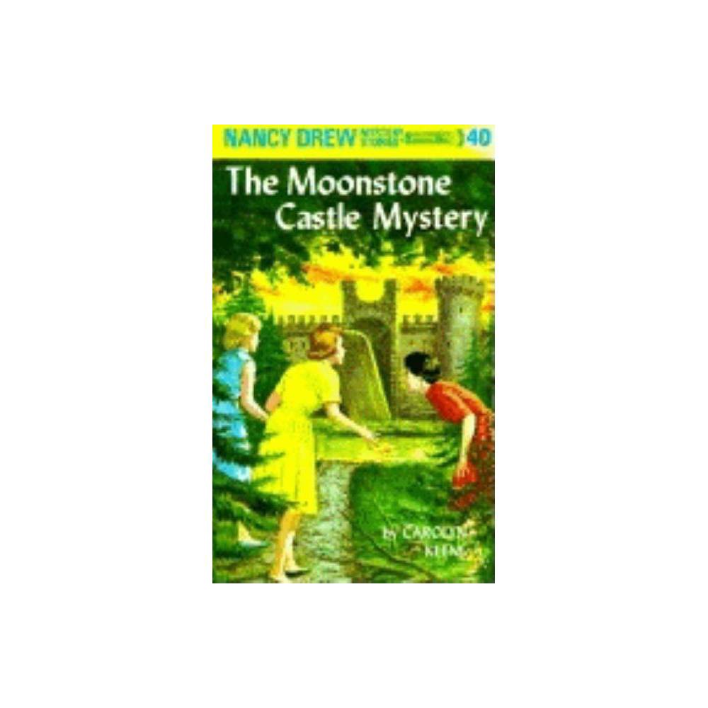 Nancy Drew the Moonstone Castle Mystery  Book 40  (Hardcover) - Carolyn Keene