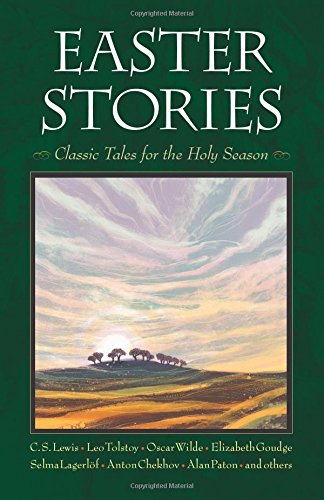 Easter Stories Classic Tales for the Holy Season (Paperback) - C.