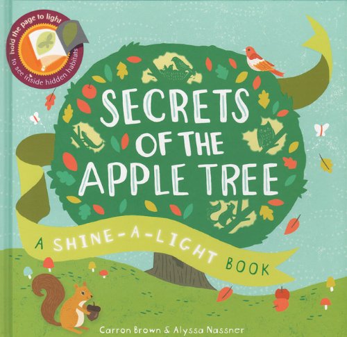 Secrets of the Apple Tree(Shine-a-Light Books) Carron Brown [Used - Good] [Hardc