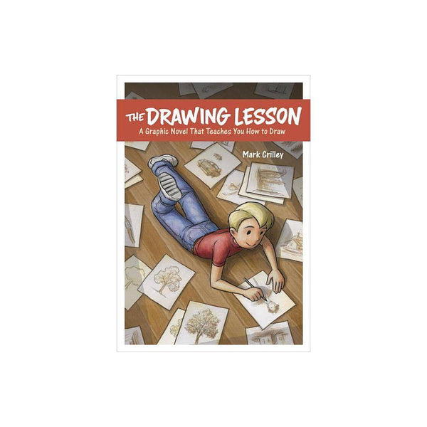 The Drawing Lesson  - Crilley, Mark