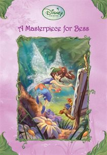 A Masterpiece for Bess (Disney - Lara Bergen