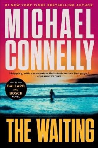 The Waiting a Ballard and Bosch Novel -