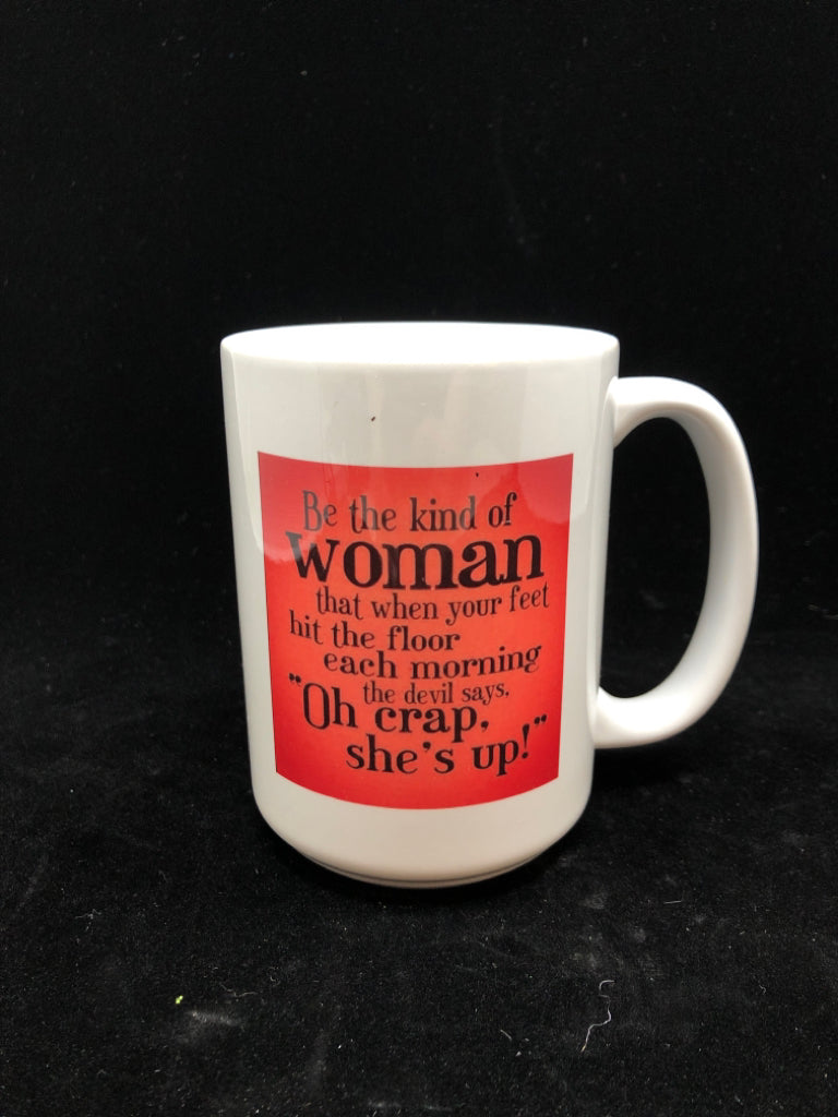 KIND OF WOMAN COFFEE MUG.