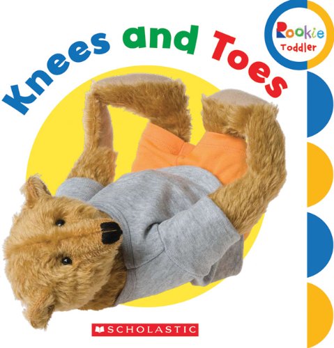 Knees and Toes! (Rookie Toddler) Scholastic [Used ] [Hardcover] -