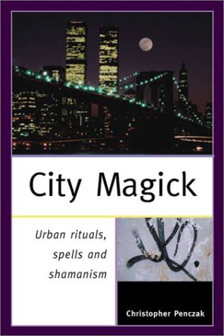 City Magick Penczak, Christopher [Used - Good] [Softcover] - Christopher Penczak