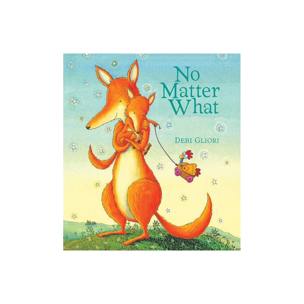 No Matter What Padded Board Book - Gliori, Debi