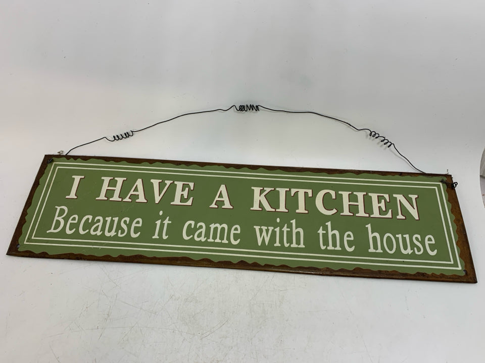 METAL I HAVE A KITCHEN BECAUSE.