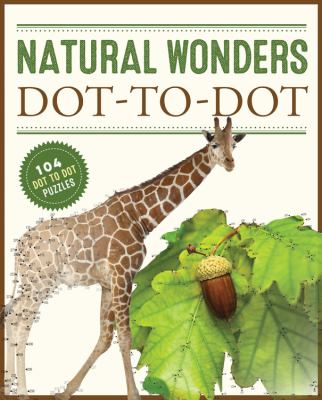 Natural Wonders Dot-to-Dot: 104 Dot to Dot Puzzles by James Brisson (Paperback)