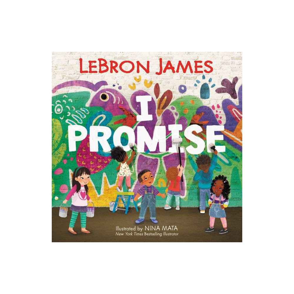 LeBron James: I Promise (Hardcover) -
