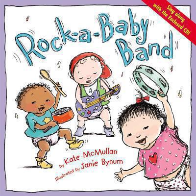 Rock-a-Baby Band - Kate McMullan