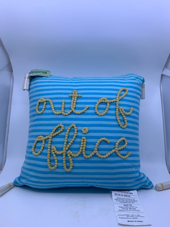 NEW "OUT OF THE OFFICE" BLUE STRIPED PILLOW W/ TASSELS.