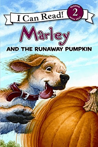 Marley: Marley and the Runaway Pumpkin by John Grogan - Hill, Susan / Cowdrey, R