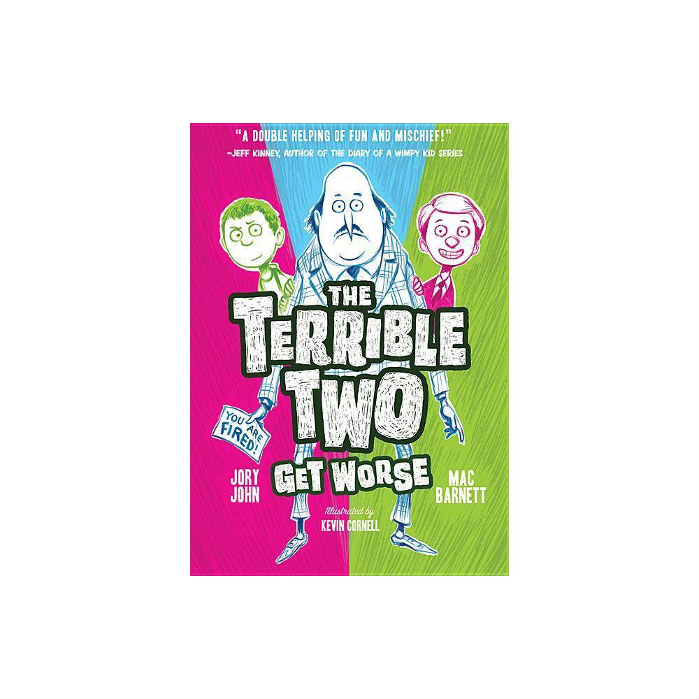 The Terrible Two Get Worse - Mac Barnett