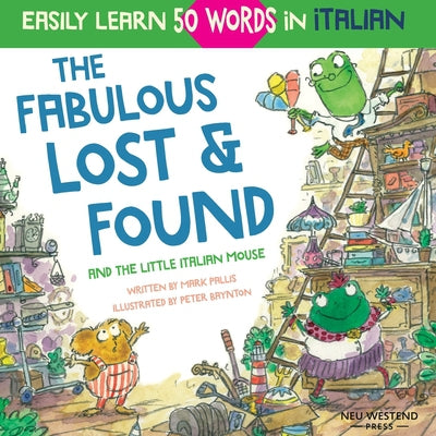 The Fabulous Lost & Found and the Little Italian Mouse (Paperback) -