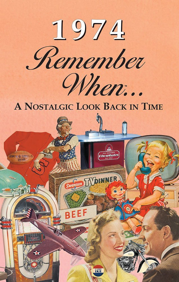 Remember When - 1974