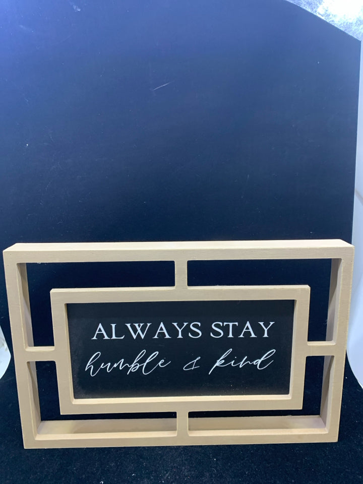 "ALWAYS STAY" TAN CUT OUT WOOD SIGN.
