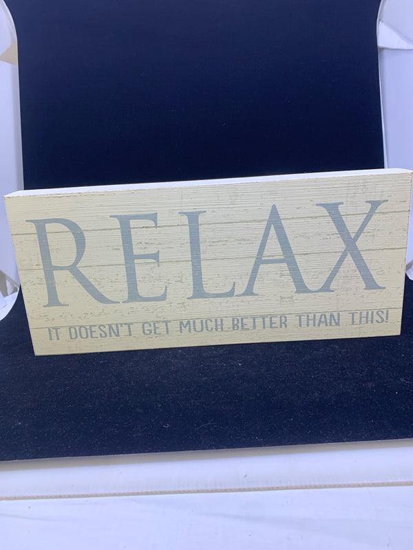 "RELAX" DISTRESSED WHITE WOOD SIGN.