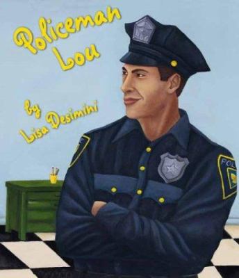 Policeman Lou and Policewoman Sue by Lisa Desimini - Desimini, Lisa