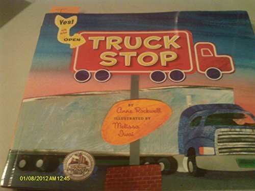 Truck Stop (Dolly Parton's Imagination Library) - Anne Rockwell