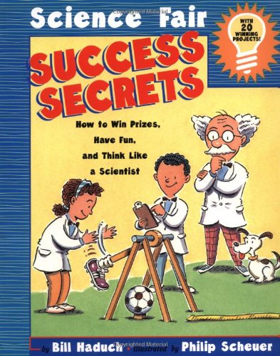 This book is for anyone who wants to excel at a school science fair.