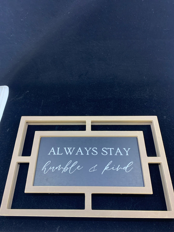 "ALWAYS STAY" TAN CUT OUT WOOD SIGN.